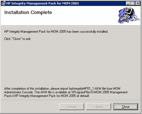 HP Integrity Management Pack for MOM 2005 SP1 Installation Complete (Integrity)